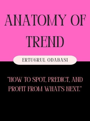 cover image of Anatomy of Trend